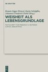 Egger-Wenzel R., Sch&#246;pflin K., Diehl J.  Weisheit als Lebensgrundlage